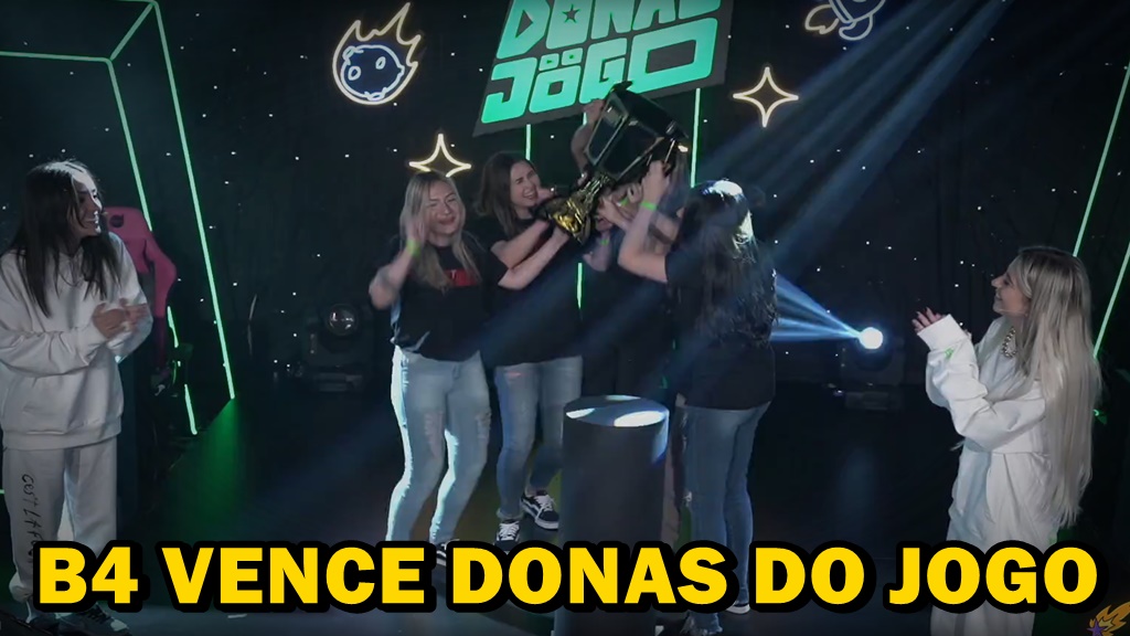 B4 vence o Donas do Jogo